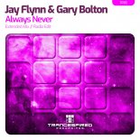 Jay Flynn & Gary Bolton - Always Never (Extended Mix)
