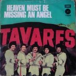TAVARES - HEAVEN MUST BE MISSING AN ANGEL (DJ ANTHONYB. EXTENDED GROOVY REMIX)