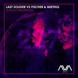 Last Soldier vs. Fischer  Miethig - A Place Called Home (Extended Mix)