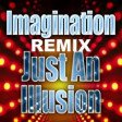 Imagination - Just An Illusion (Andrew Cecchini x Carlo Raffalli)