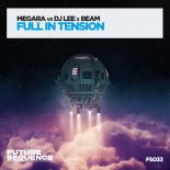 Megara Vs Dj Lee & Beam - Full In Tension (Extended Mix)