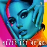 Marc Korn x Semitoo x Jaycee Madoxx - Never Let Me Go (Extended Mix)
