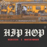 Neon Steve & Marten Hørger - Hip Hop (Extended Mix)