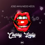 Jose AM & Nedd Keos - Cherry Lady