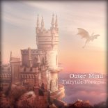 Outer Mind – Fairytale Fortress (Original Mix)