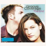 GROOVE COVERAGE - The End (Radio Edit)