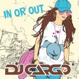 Dj Cargo - In Or Out