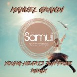 Manuel Grandi - Young Hearts Run Free (Yvvan Back & Zetaphunk Remix)