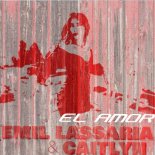 Emil Lassaria & Caitlyn - El Amor