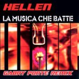 HELLEN - La Musica Che Batte (GABRY PONTE Remix Extended)