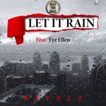 Revelz feat. Tye Ellen - Let It Rain