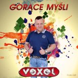 VEXEL - Gorące Myśli (Radio Edit)