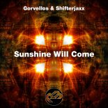 Gorvellos & Shifterjaxx - Sunshine Will Come