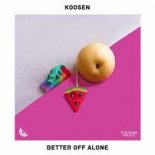 Koosen x Green Bull x Fets - Better Off Alone (Extended Mix)