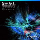 Temple One & Shannon Hurley - Time Wait For Us (Extended Mix)