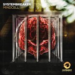 Systembreaker - Mindcell (Extended Mix)