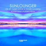 Sunlounger feat. Susie Ledge & Inger Hansen - OK (Roger Shah Extended Uplifting Remix)
