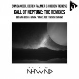 Sundancer, Derek Palmer & Hidden Tigress - Call Of Neptune (Ben Van Gosh Remix)