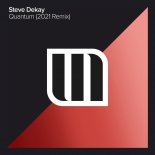 Steve Dekay - Quantum (Steve Dekay 2021 Extended Mix)