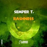 Semper T. - Rashness (Original Mix)