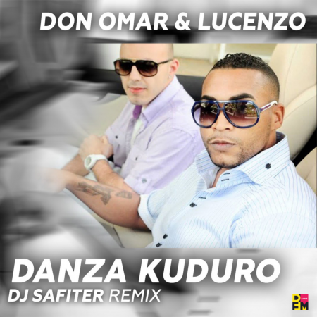 Don Omar feat Lucenzo - Danza Kuduro (DJ Safiter radio edit)