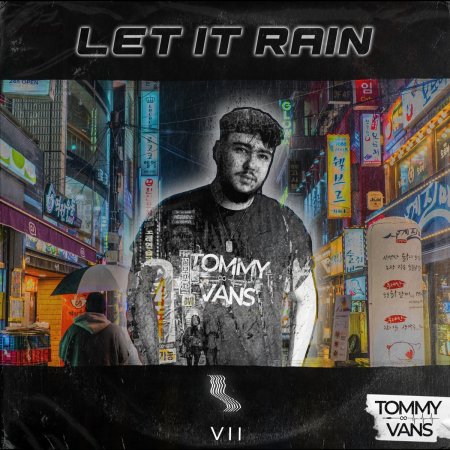 Tommy Vans - Let It Rain