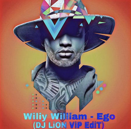 Willy William - Ego (DJ LiON ViP EdiT)