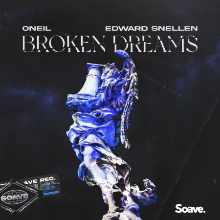 Oneil & Edward Snellen - Broken Dreams