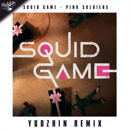 Squid Game - Pink Soldiers (Yudzhin Radio Remix)
