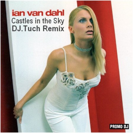 Ian Van Dahl - Castles in the Sky (DJ.Tuch Remix)