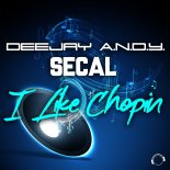DeeJay A.N.D.Y. & SECAL - I Like Chopin (The Uniquerz Remix)