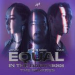 Steve Aoki & Jolin Tsai feat. MAX - Equal in the Darkness (Gabry Ponte Remix)