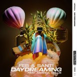 Feb & Santi feat. Amanda Collins - Daydreaming (Extended Mix)