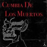 Ozomatli & Max Pavlov, No Hopes - Cumbia De Los Muertos (Alex Jet & Myers Radio Booty Mix)