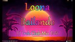 Loona - Bailando (DJ Irek Club Mix Edit)