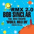 Bob Sinclar - World Hold On (Andrew Cecchini x Steve Martin Dj x MaxemmeDj RMX)
