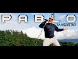 Pablo - Za Wszystko
