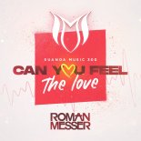 Roman Messer - Can You Feel The Love (Suanda 300 Anthem) (Extended Mix)