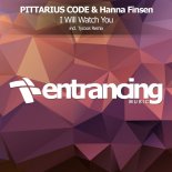 PITTARIUS CODE & Hanna Finsen - I Will Watch You (Tycoos Remix)
