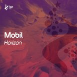 Mobil - Horizon (Original Mix)