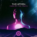 THE HITMEN - Turn Off The Lights (Club Mix Extended)