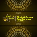 Block & Crown, Paul Parsons - Low Rider (Original Mix)