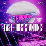 TRIIIPL3 INC. - Last Ones Standing (Extended Mix)