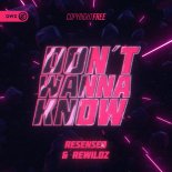 Resensed & Rewildz - Don't Wanna Know (Extended Mix)
