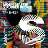 Mobin Master & Rubber People - Ma Baker (Extended)