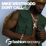 Mike Westwood - Dont Call (Dub Mix)