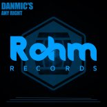 Danmic's - Any Right (Extended Mix)