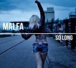 Malfa - So Long (MB & F.A.K.E.E.R. Remix)