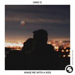 Gino G - Wake Me With a Kiss