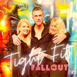 Tight Fit - Fallout (Project K Radio Edit)